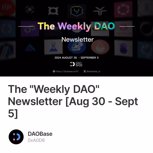 The "Weekly DAO" Newsletter [Aug 30 - Sept 5]