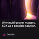 Why multi-prover matters. SGX as a possible solution.