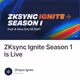 ZKsync Ignite Season 1 is Live