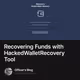Recovering Funds with HackedWalletRecovery Tool