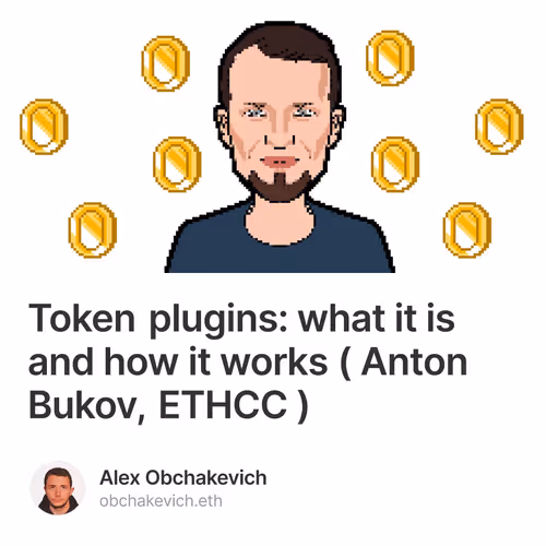 Token plugins: what it is and how it works ( Anton Bukov, ETHCC )