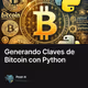 Generando Claves de Bitcoin con Python