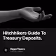 Hitchhikers Guide To Treasury Deposits.