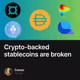 Crypto-backed stablecoins are broken