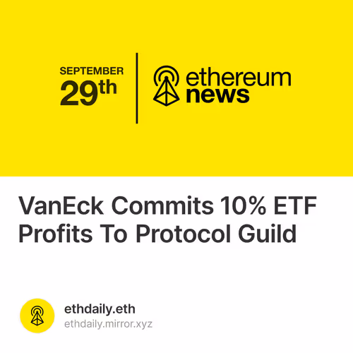 VanEck Commits 10% ETF Profits To Protocol Guild