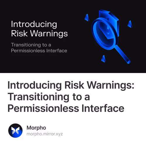 Introducing Risk Warnings: Transitioning to a Permissionless Interface