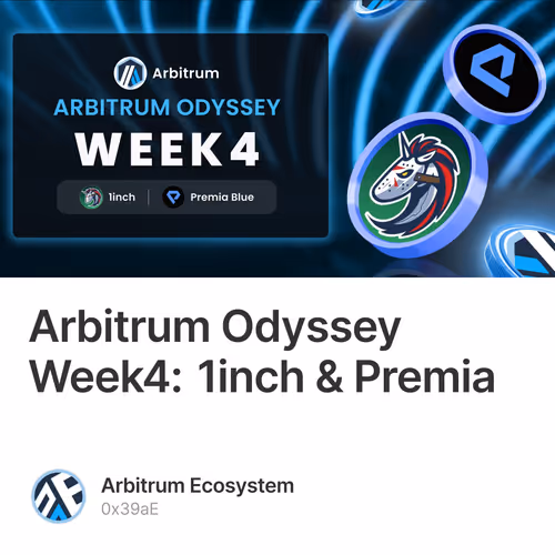 Arbitrum Odyssey Week4: 1inch & Premia
