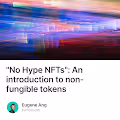 "No Hype NFTs": An introduction to non-fungible tokens