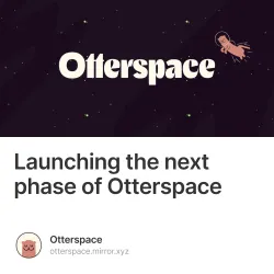 Launching the next phase of Otterspace 22/500
