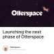 Launching the next phase of Otterspace