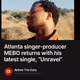 Atlanta singer-producer MEBO returns with his latest single, “Unravel”