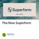 The New Superform