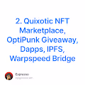 2. Quixotic NFT Marketplace OptiPunk Giveaway Dapps IPFS Warpspeed Bridge