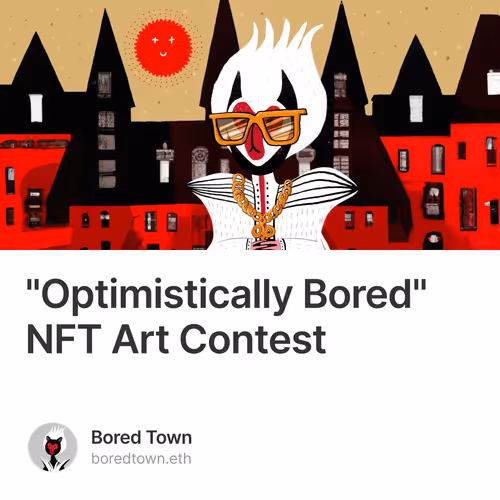 "Optimistically Bored" NFT Art Contest