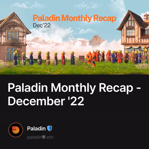Paladin Monthly Recap - December '22
