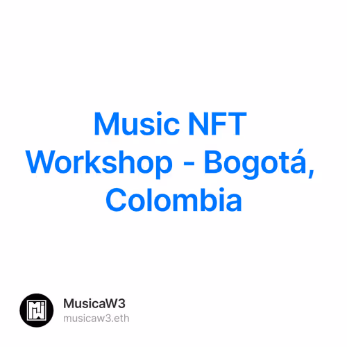 Music NFT Workshop - Bogotá, Colombia