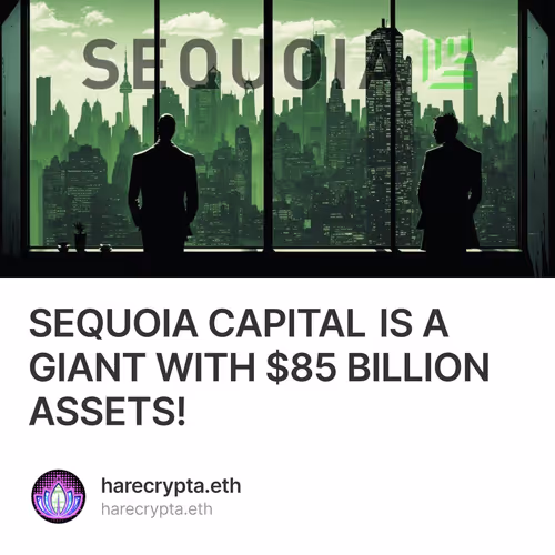 SEQUOIA CAPITAL IS A GIANT WITH $85 BILLION ASSETS!