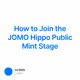 How to Join the JOMO Hippo Public Mint Stage