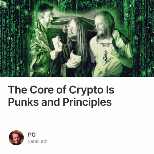The Core of Crypto Is Punks and Principles