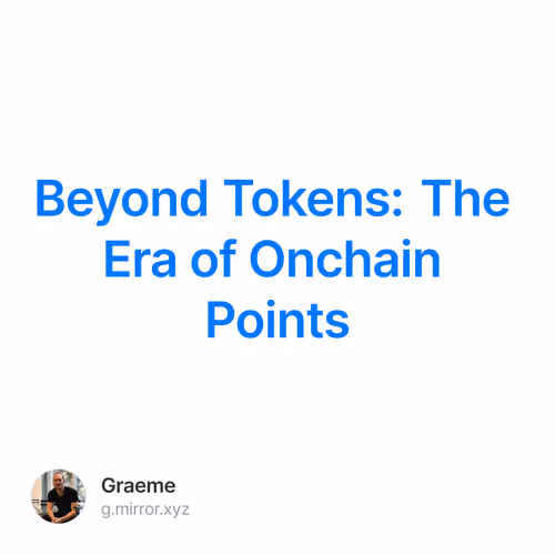 Beyond Tokens: The Era of Onchain Points