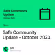 Safe Community Update – October 2023