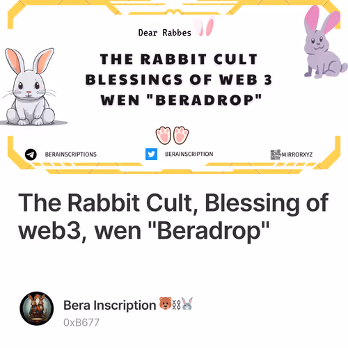 The Rabbit Cult, Blessing of web3, wen "Beradrop"