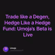 Trade like a Degen, Hedge Like a Hedge Fund: Umoja’s Beta is Live