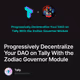 Progressively Decentralize Your DAO on Tally With the Zodiac Governor Module