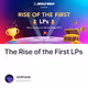 The Rise of the First LPs