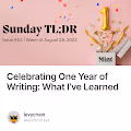 Celebrating One Year of Writing What Ive Learned