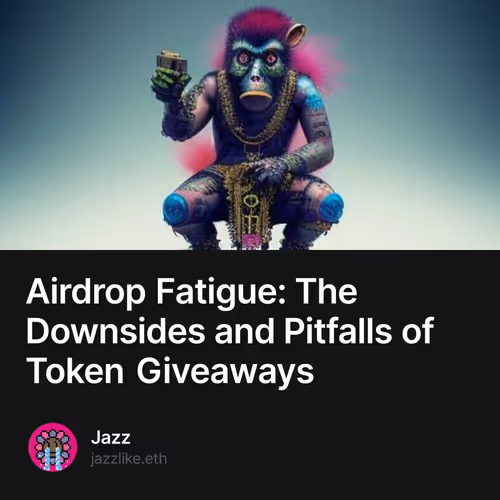 Airdrop Fatigue: The Downsides and Pitfalls of Token Giveaways