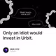 Only an Idiot would Invest in Urbit.