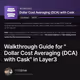 Walkthrough Guide for "Dollar Cost Averaging (DCA) with Cask" in Layer3