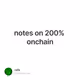 notes on 200% onchain