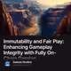 Immutability and Fair Play: Enhancing Gameplay Integrity with Fully On-Chain Gaming