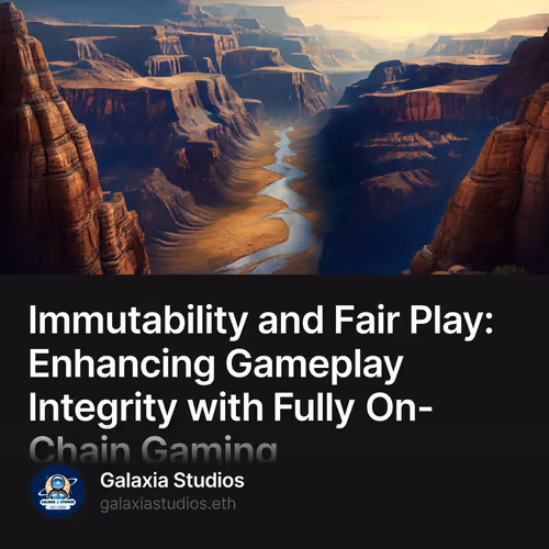Immutability and Fair Play: Enhancing Gameplay Integrity with Fully On-Chain Gaming