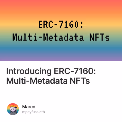 Introducing ERC-7160: Multi-Metadata NFTs