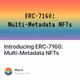 Introducing ERC-7160: Multi-Metadata NFTs