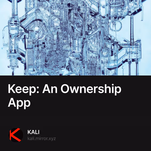 Keep: An Ownership App