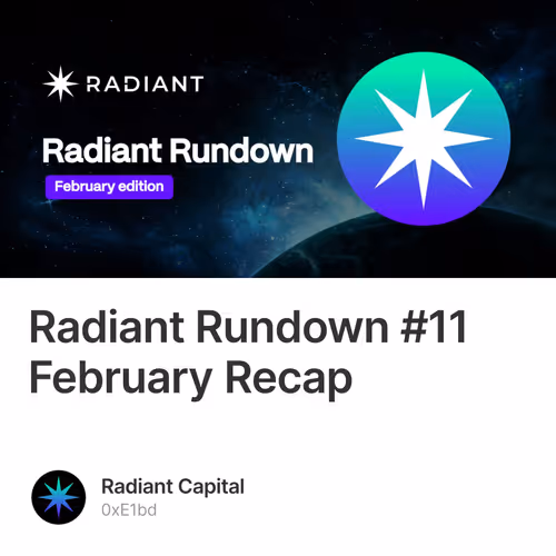 Radiant Rundown #11 February Recap