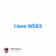 I love WEB3