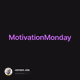 MotivationMonday