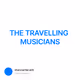 THE TRAVELLING MUSICIANS