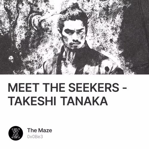 MEET THE SEEKERS - TAKESHI TANAKA