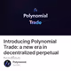 Introducing Polynomial Trade: a new era in decentralized perpetual trading