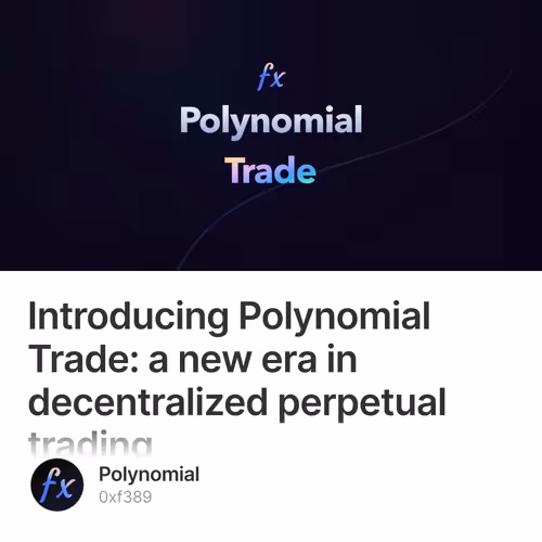 Introducing Polynomial Trade: a new era in decentralized perpetual trading