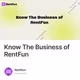 Know The Business of RentFun