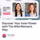 Discover Your Inner Power with The Wild Woman’s Way