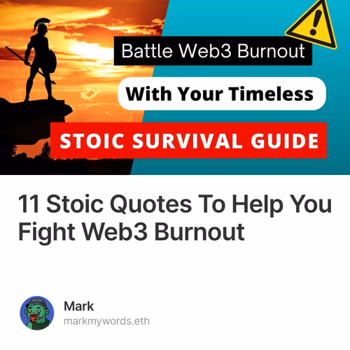 11 Stoic Quotes To Help You Fight Web3 Burnout