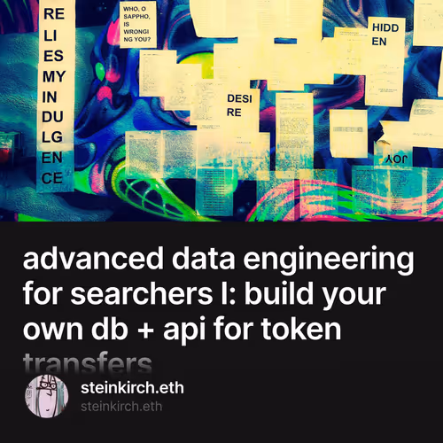 advanced data engineering for searchers I: build your own db + api for token transfers